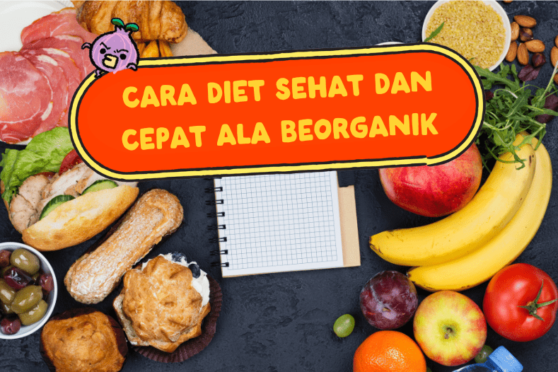 Cara-Diet-Sehat-dan-Cepat-ala-Beorganik