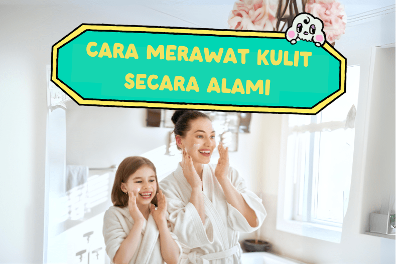 Cara-Merawat-Kulit-Secara-Alami-ala-Beorganik