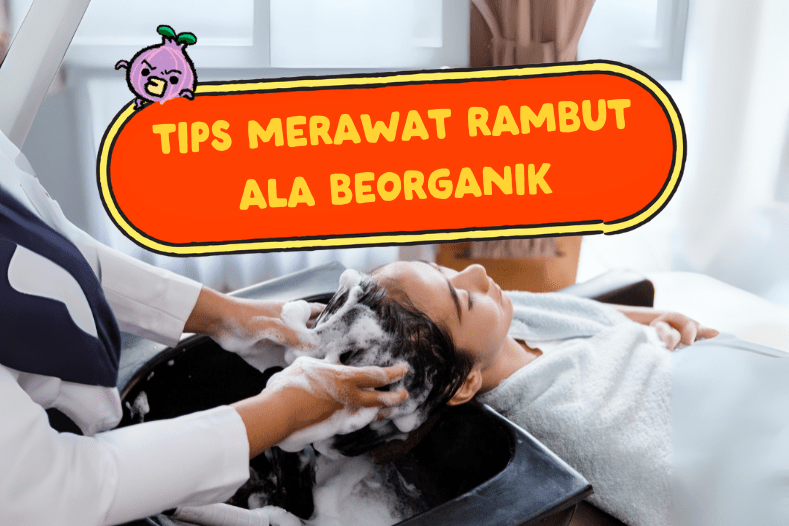 Tips-Merawat-Rambut-ala-Beorganik